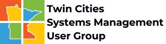 Twin Cities Systems Management User Group